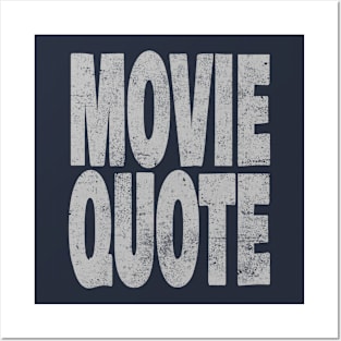 Movie Quote Posters and Art